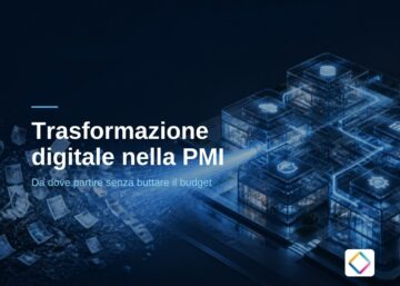 Copertina: Trasformazione digitale nella PMI – da dove partire senza buttare il budget
